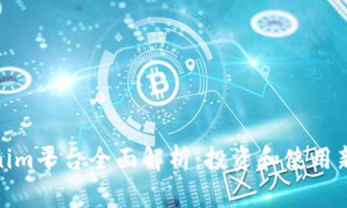 Tokenim平台全面解析:投资和使用新趋势
