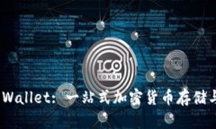 Tokenim Wallet: 一站式加密货