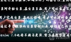 ＂＂Tokenim 1.0：创新数字货