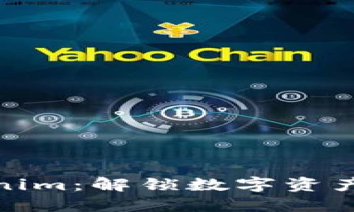 探索Tokenim:解锁数字资产的新时代
